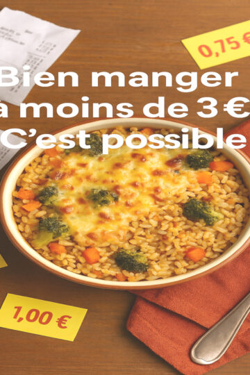 Gratin riz-légumes maison sur table avec tickets de caisse, étiquettes prix mini, texte : bien manger à moins de 3 € pour cuisiner équilibré